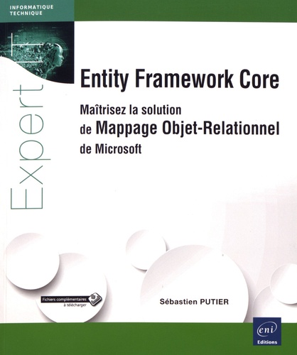 Entity Framework Core  - Maîtrisez la solution de Mappage Objet-Relationnel de Microsoft