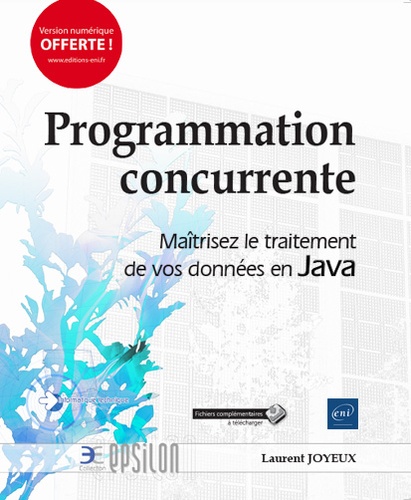 Programmation concurrente  - Maîtrisez le traitement de vos données en Java
