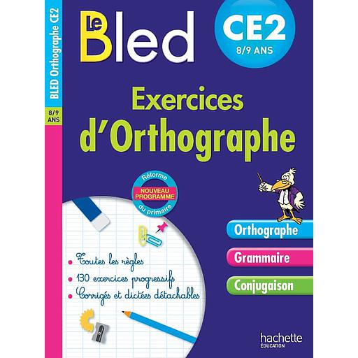Exercices d'orthographe CE2 8-9 ans