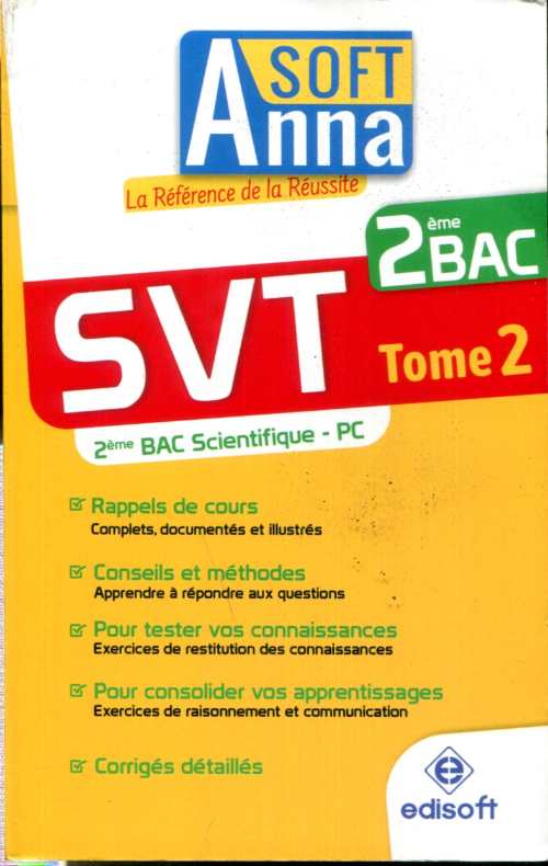 Anna soft SVT 2ème Bac Sc physiqueTome 2