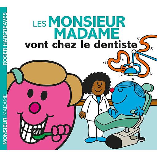 Les Monsieur Madame vont chez le dentiste