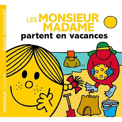 Les Monsieur Madame partent en vacances