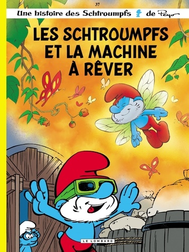 Les Schtroumpfs Tome 37 - Les Schtroumpfs et la machine à rêver