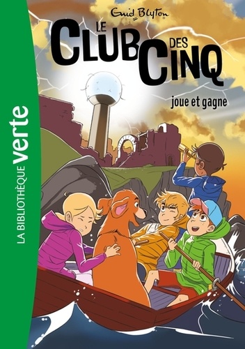 Le Club des Cinq Tome 13 -  Le Club des Cinq joue et gagne
