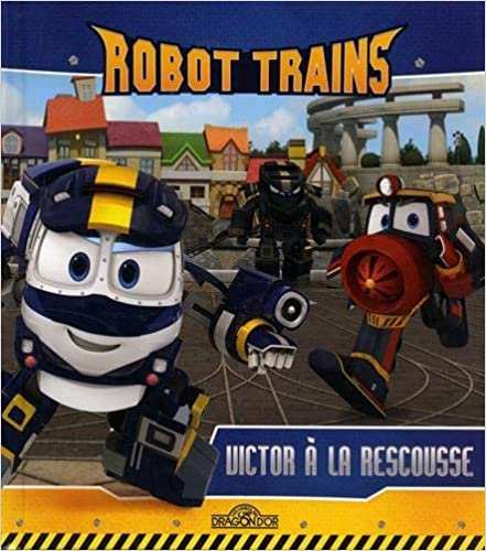 Robot Trains - Victor à la rescousse