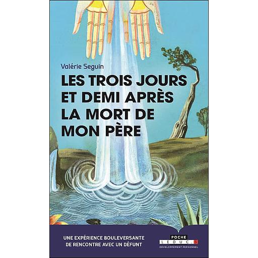 Les trois jours et demi après la mort de mon père