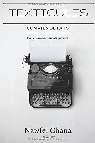 Texticules, Comptes de faits