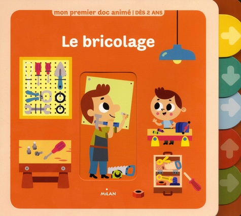 Mon premier doc animé - Le bricolage