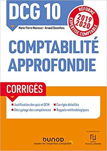 DCG 10 Comptabilité approfondie - Corrigés - Réforme 2019-2020: Réforme Expertise comptable 2019-2020