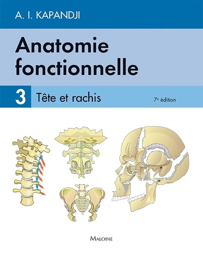 Anatomie fonctionnelle  - Tome 3, Tête et rachis