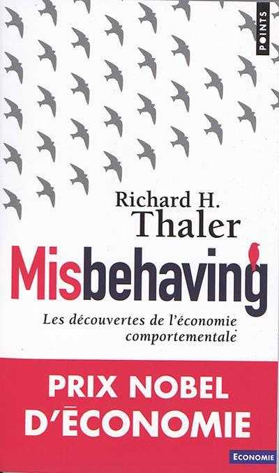 Misbehaving - Les découvertes de l'économie comportementale