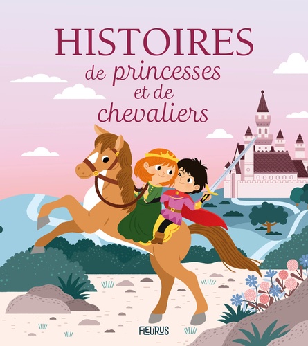 Histoires de Princesses et de Chevaliers
