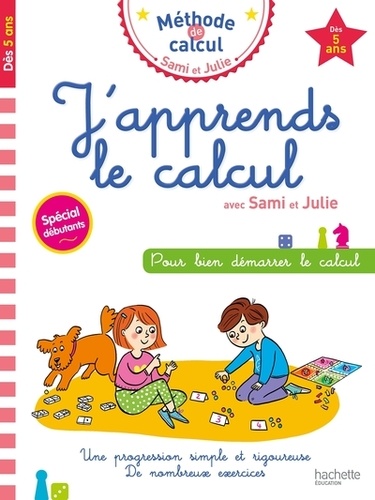 J'apprends le calcul avec Sami et Julie  - Spécial débutants