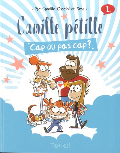 Camille pétille Tome 1