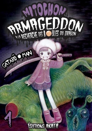 Mitochon armageddon : à la recherche des boules du dragon Tome 1