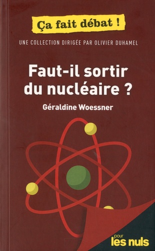 Faut-il sortir du nucléaire ?