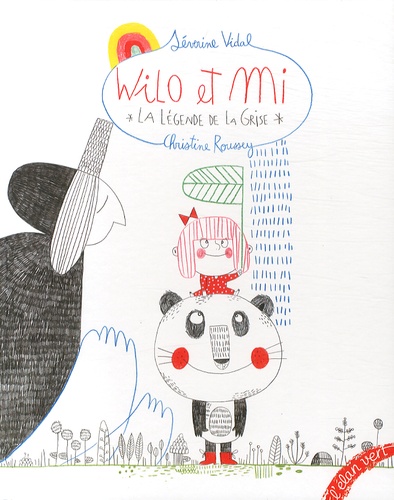 Wilo et Mi  - La légende de la Grise