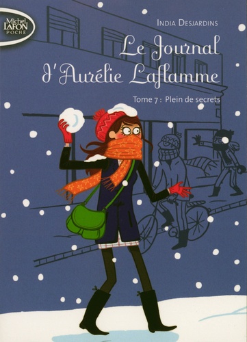 Le Journal d'Aurélie Laflamme Tome 7 - Plein de secrets
