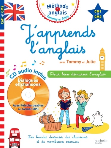 J'apprends l'anglais avec Tommy et Julie CM1 et CM2