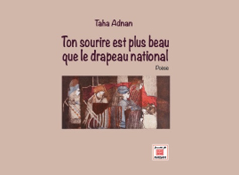 Ton sourire est plus beau que le drapeau national