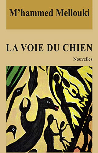 LA VOIE DU CHIEN