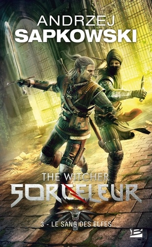 Sorceleur Tome 3 - Le sang des elfes