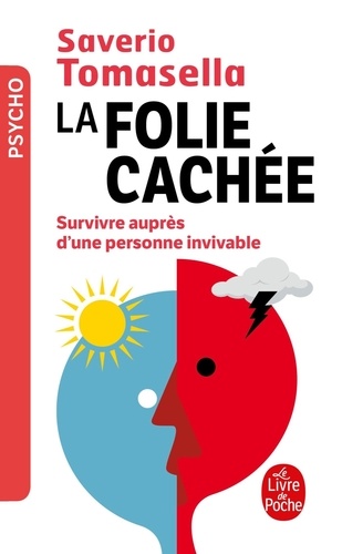 La folie cachée  - Survivre auprès d'une personne invivabl