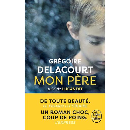 Mon père  - Suivi de Lucas dit