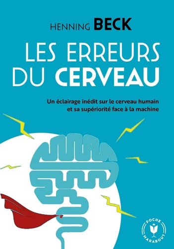 Les bugs merveilleux du cerveau