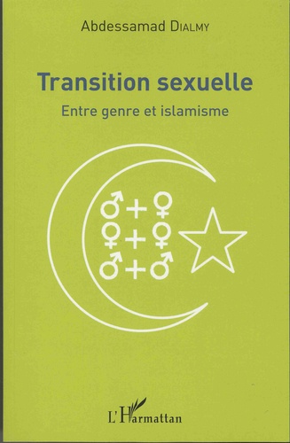 Transition sexuelle  - Entre genre et islamisme