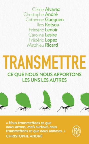 Transmettre  - Ce que nous nous apportons les uns les autres