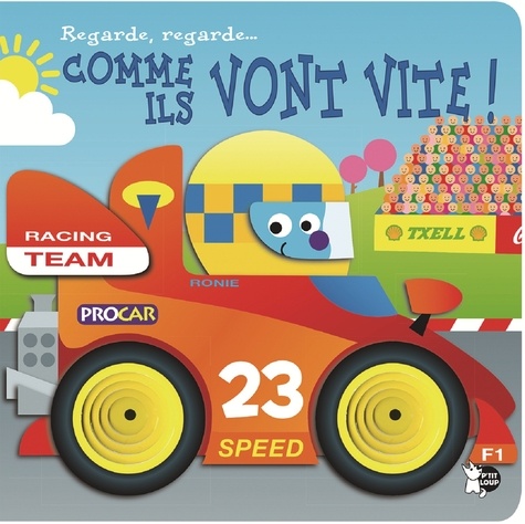 Regarde, regarde... comme ils vont vite !