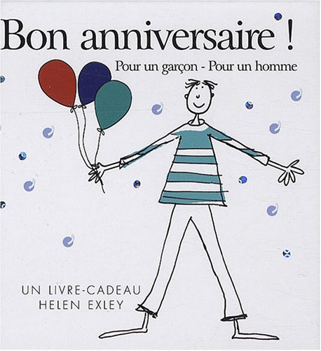 Bon anniversaire !  Pour un garçon, pour un homme