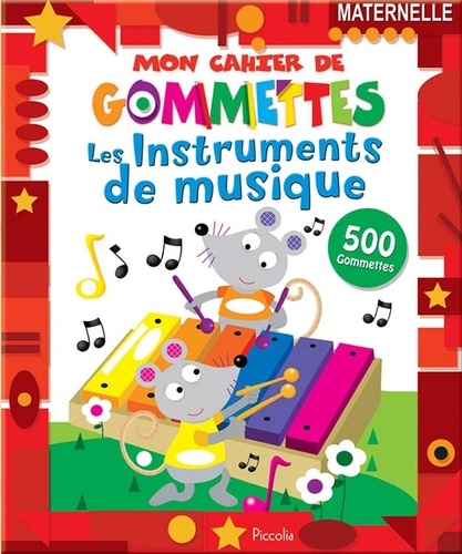 Les instruments de musique  - 500 gommettes, maternelle