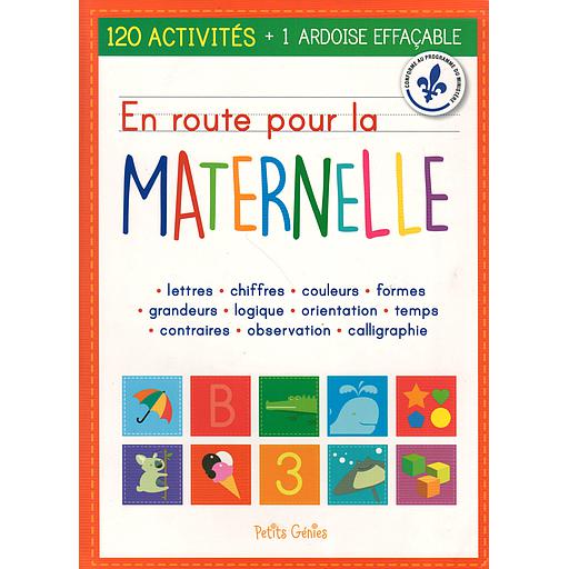 En route pour la Maternelle ( 120 Activités + 1 Ardoise effaçable )