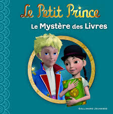 Le Petit Prince : Le Mystère des Livres