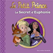 Le Petit Prince : Le Secret d'Euphonie