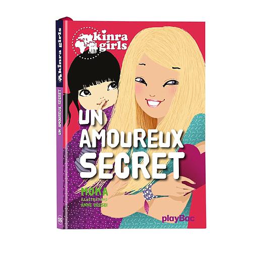 Kinra Girls Tome 15 - Un amoureux secret