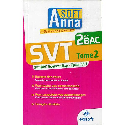 Anna Soft 2Bac SVT - Tome 2 ( Option SVT )