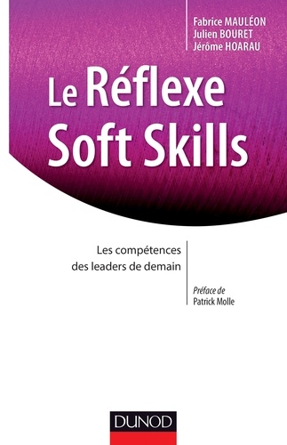 Le réflexe Soft Skills  - Les compétences des leaders de demain