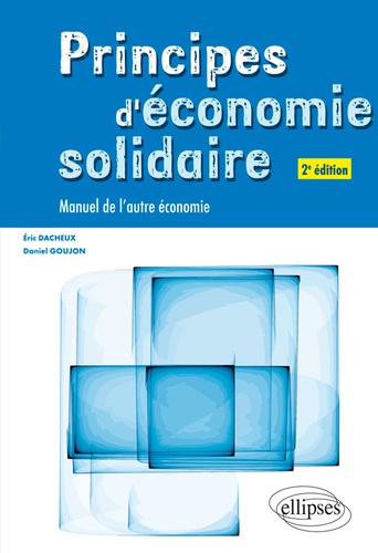 Principes d'économie solidaire  - Manuel de l'autre économie