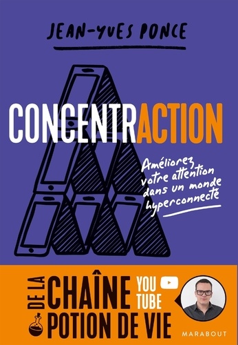 ConcentrACTION  - Améliorez votre attention dans un monde hyper connecté