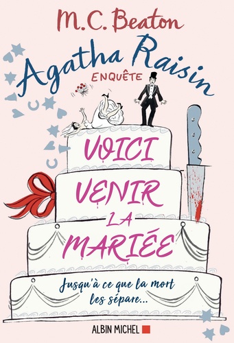 Agatha Raisin enquête Tome 20 - Voici venir la mariée