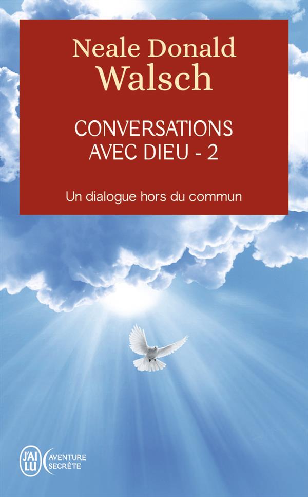 Conversations avec Dieu, Un dialogue hors du commun - Tome 2