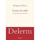 L'extase du selfie et autres gestes qui nous disent