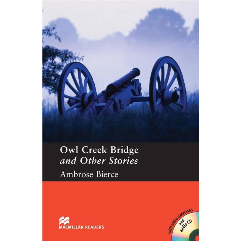 Owl Creek Bridge &amp; Other Stories