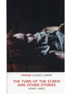 The Turn of the Screw and Other Stories