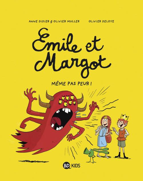 Emile et Margot Tome 9 - Même pas peur !