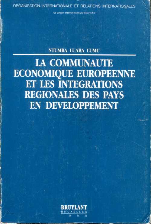 La Communauté économique européenne et les intégrations régionales des pays en développement