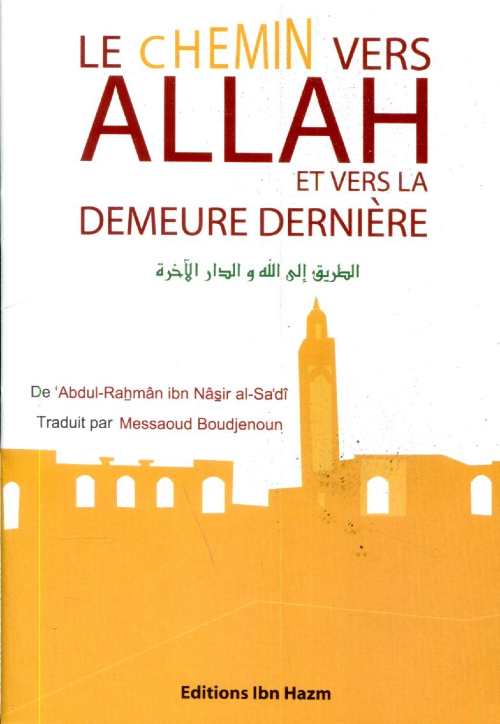 Le chemin vers Allah et ves la demeure dernière